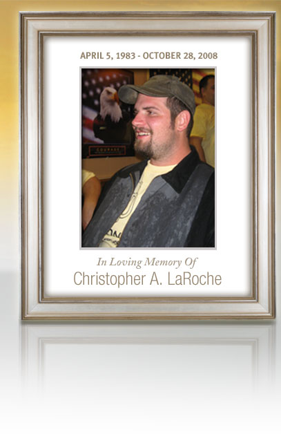 In Loving Memory of Christopher A. LaRoche